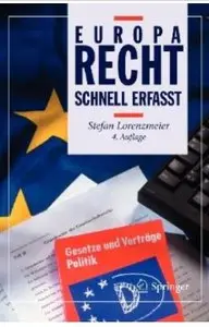 Europarecht - Schnell Erfasst (Auflage: 4) [Repost]