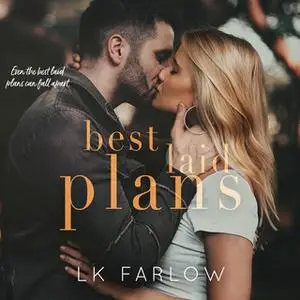 «Best Laid Plans» by L.K. Farlow