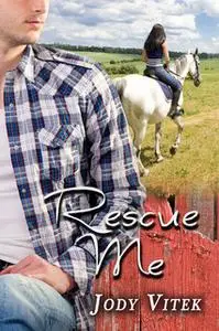 «Rescue Me» by Jody Vitek