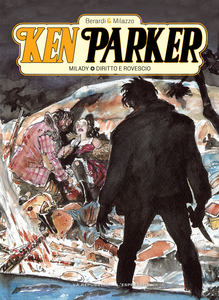 Ken Parker - Volume 9 - Milady - Diritto E Rovescio (2020)