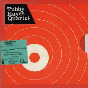 Tubby Hayes Quartet - Grits, Beans and Greens: The Lost Fontana Sessions 1969 (2CD) (2019)