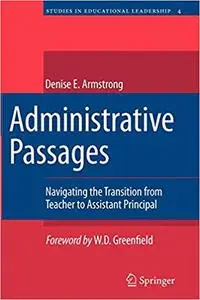 Administrative Passages: Navigating the Transition from Teacher to Assistant Principal