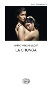 Mario Vargas Llosa - La Chunga