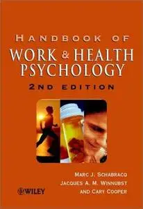 The Handbook of Work and Health Psychology, 2nd edition
