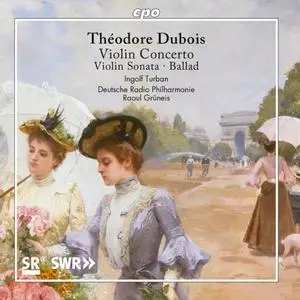 Lukas Maria Kuen, Ingolf Turban, Deutsche Radio Philharmonie Saarbrücken Kaiserslautern - Dubois: Violin Works (2018)