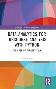 Data Analytics for Discourse Analysis with Python
