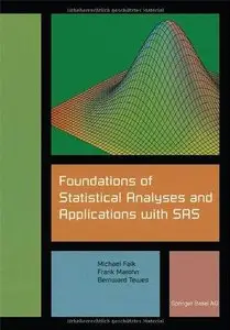 Foundations of Statistical Analyses and Applications with SAS (Repost)