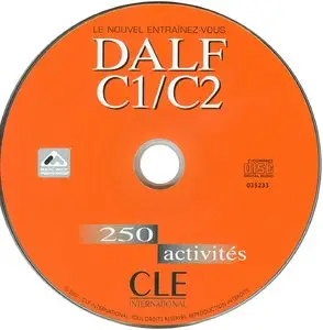Vanessa Bourbon et collectif, "DALF C1-C2 : 250 activites", (livre+corriges+CD Audio)