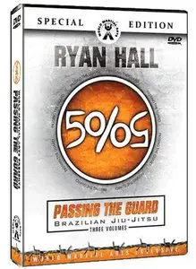Ryan Hall - Passing the Guard Vol. 1-3 [repost]