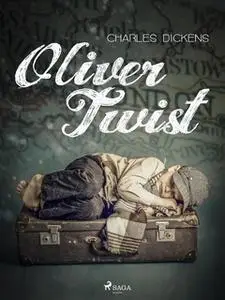 «Oliver Twist» by Charles Dickens