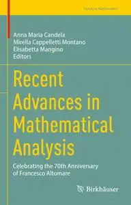 Recent Advances in Mathematical Analysis