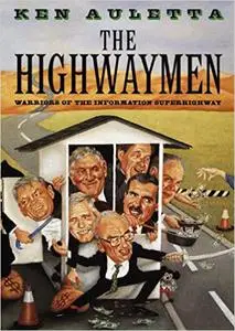 The Highwaymen: Warriors of the Information Superhighway