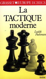 Ludek Pachman, "La tactique moderne aux échecs"