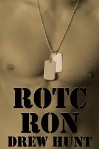 «ROTC Ron» by Drew Hunt