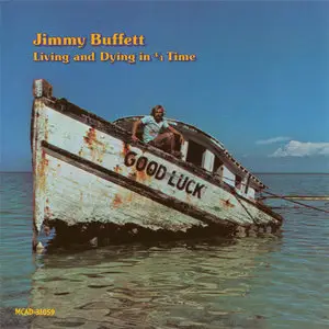 Jimmy Buffett - Living And Dying In 3/4 Time (1974) U.S. First Pressing **REPOST**