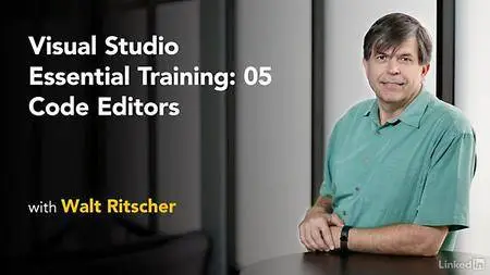 Lynda - Visual Studio Essential Training: 05 Code Editors (updated Aug 25, 2017)