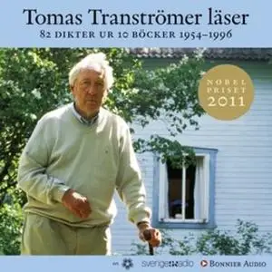 «Tomas Tranströmer läser : 82 dikter ur 10 böcker 1954 - 1996» by Tomas Tranströmer
