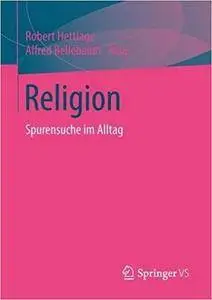 Religion: Spurensuche im Alltag