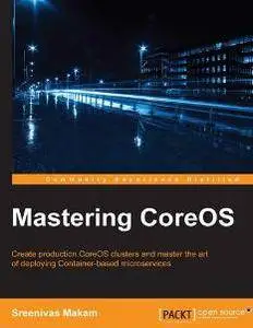 Mastering CoreOS