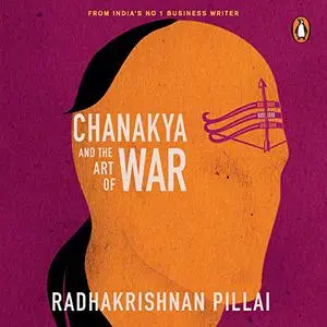Chanakya and the Art of War [Audiobook]