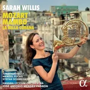 Sarah Willis - Mozart y Mambo: La Bella Cubana (2023)