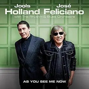 Jools Holland & Jose Feliciano - As You See Me Now (2017) [Official Digital Download]