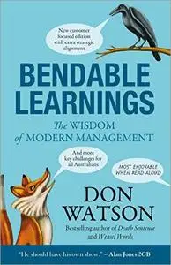 Bendable Learnings: The Wisdom of Modern Management