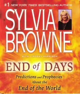 End of Days: Predictions and Prophecies about the End of the World