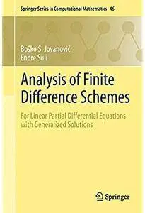 Analysis of Finite Difference Schemes: For Linear Partial Differential Equations with Generalized Solutions [Repost]