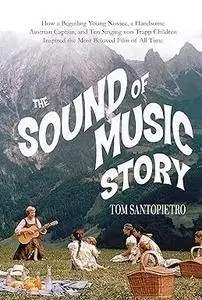 The Sound of Music Story (Repost)