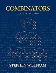 Combinators: A Centennial View