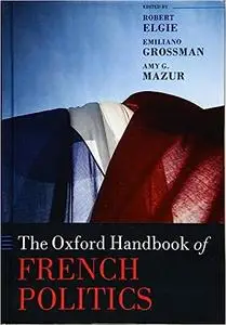 The Oxford Handbook of French Politics