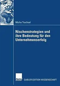 Nischenstrategien und ihre Bedeutung für den Unternehmenserfolg