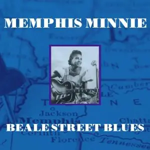 Memphis Minnie - Beale Street Blues (2021) [Official Digital Download]