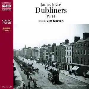 «Dubliners – Part I» by James Joyce