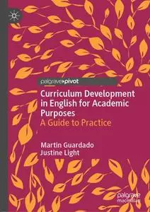Curriculum Development in English for Academic Purposes: A Guide to Practice