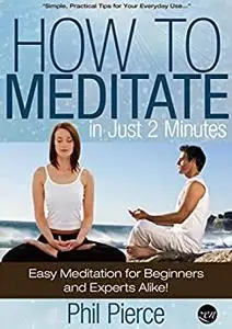 How to Meditate in Just 2 Minutes