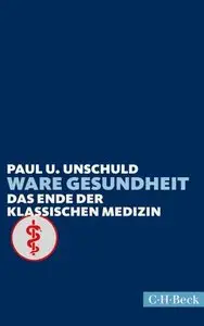 Ware Gesundheit: Das Ende der klassischen Medizin, Auflage: 3., aktualisierte und erweiterte Auflage