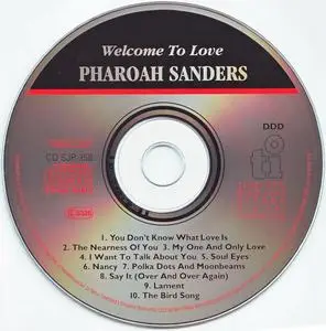 Pharoah Sanders - Welcome To Love (1991) {Timeless Records CDSJP358 rec 1990}