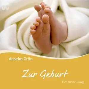 «Zur Geburt» by Anselm Grün