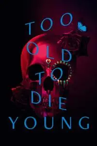 Too Old to Die Young S01E05