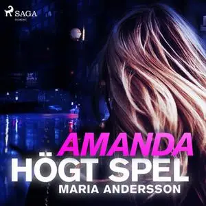 «Amanda - högt spel» by Maria Andersson
