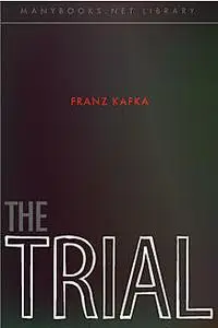 «The Trial» by Franz Kafka