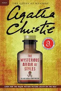 «The Mysterious Affair at Styles: A Hercule Poirot Mystery» by Агата Кристи