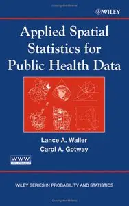 Applied Spatial Statistics for Public Health Data