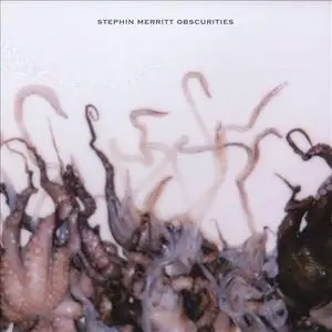 Stephin Merritt - Obscurities (2011) {Merge}