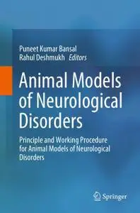 Animal Models of Neurological Disorders: Principle and Working Procedure for Animal Models of Neurological Disorders (Repost)