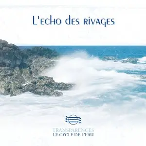 Gioari - Transparences: L'Echo des Rivages (2009)