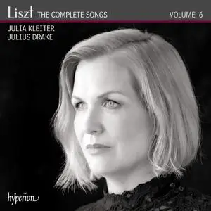 Julia Kleiter, Julius Drake - Franz Liszt: The Complete Songs, Volume 6 (2020)