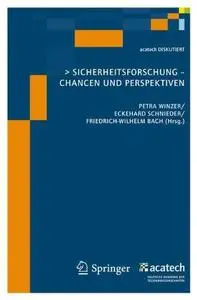 Sicherheitsforschung: Chancen und Perspektiven (acatech DISKUTIERT)